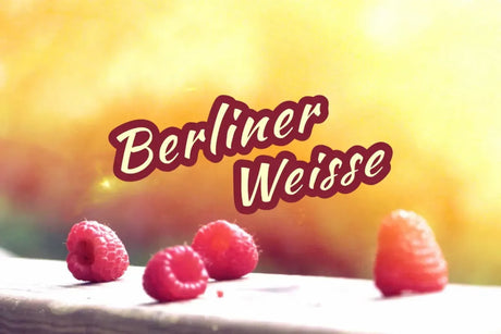 Berliner Weisse: Funky, Fruity, Fresh!